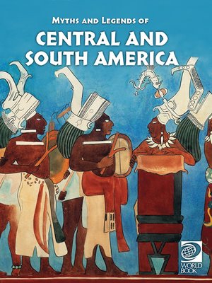 cover image of Myths and Legends of Central and South America
